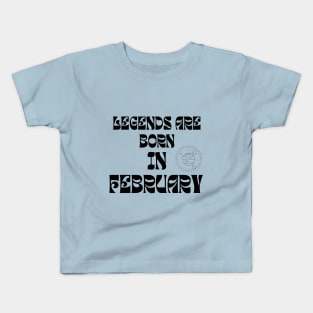 Legends are born in February. Pieces, fish, love, great Kids T-Shirt